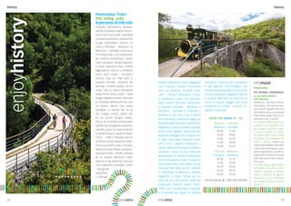 Vivete l’esperienza unica viaggiando
con il trenino turistico Parenzana
Train (su gomma, siccome man-
cano i binari) attraverso tunnel
e cavalcavia lungo l’ex tracciato
della storica ferrovia Parenzana.
Il tracciato Visinada - Montona e
Montona - Visinada è chiamato il
Sentiero di Veli Jože. Con il fischio
del conduttore, rivivrete la leggenda
di questo gigante istriano.Secondo la
leggenda,in Istria una volta vivevano
anche molti giganti, avvelenati poi
da gente malvagia che ne lasciò uno
in ogni città dove vivevano come
servi. Così i giganti coltivavano i
campi, addomesticavano le belve e
facevano i lavori più duri. Veli Jože
apparteneva ai cittadini di Montona
che lo trattavano male. Il massimo
che poteva fare a loro dopo che gli
facevano del male, era far tremare
il campanile di Montona. Questa
leggenda è stata messa poi su
carta da uno dei scrittori croati più
importanti, Vladimir Nazor (1876-
1949). Lui ci ha avvicinato il passato
e il periodo del regno di Venezia
attraverso il prisma del campanile
e del gigante. Un’immagine che
rimane impressa nella memoria dei
piccoli e dei grandi viaggiatori perche
è proprio Montona la stazione di
arrivo di questo viaggio che inizia
attraverso le colline, i boschi e i
vigneti a Visinada.
Vozni red Orario (V - X):
Motovun - Vižinada
Montona - Visinada
10:00 11:50
12:20 14:00
14:40 16:20
17:00 18:40
18:30 19:20
Vižinada - Motovun
Visinada - Montona
09:30 11:10
11:50 13:30
14:10 15:50
16:30 18:10
18:50 19:40
Info & booking: +385 (0)52 496068
historyhistory
enjoyhistory Parenzana Train:
Put Velog Jože
Il percorso diVeli Jože
Doživite jedinstveno iskustvo
vožnje turističkim vlakom Paren-
zana train kroz tunele i vijadukte
putevima povijesne uskotračne
pruge Parenzane. Vožnja na
relaciji Vižinada - Motovun te
Motovun - Vižinada nazvana je
Put Velog Jože, a uz prepoznat-
ljiv zvižduk konduktera, zavirit
ćete u povijest i oživjeti legendu
o ovom istarskom divu. Prema
legendama, Istra je u prošlosti
osim ljudi imala i mnoštvo
divova, koje su mali ljudi iz
pakosti otrovali, ostavivši po
jednog u svakom gradu, da im
služe. Tako su divovi obrađivali
polja, krotili divlje zvijeri i radili
druge najteže poslove.Veli Jože
je pripadao Motovuncima, koji
se prema njemu nisu lijepo
ponašali, a najviše što im je
div mogao učiniti nakon što
bi mu učinili štogod nažao,
bilo je da protrese motovunski
zvonik.Ovu je legendu književno
obradio jedan od najznačajnijih
hrvatskih pisaca,Vladimir Nazor
(1876. - 1949.). Približio nam je
prošlost i doba mletačke vlada-
vine kroz prizmu diva i zvonika.
Slika je to koja ostaje urezana u
sjećanje malih i velikih putnika
jer je upravo Motovun ciljna
stanica ovog izleta koji svoj put
kroz bajkovite brežuljke, šumu
i vinograde
započinje
u Vižinadi.
infomust
Parenzana
Put zdravlja i prijateljstva
La via della salute e
dell’amicizia
Atraktivnu sportsko-rekrea-
tivnu stazu, duž koje se otva-
raju čarobni pejzaži Istre, čini
obnovljena dionica povijesne
željezničke pruge koja je po-
vezivala Poreč s Trstom.
Un sentiero affascinante per
lo sport e la ricreazione, lun-
go il quale si aprono i magi-
ci scenari istriani, è il tratto
rinnovato della storica linea
ferroviaria che collegava Pa-
renzo a Trieste. Putem vas
vode prepoznatljive žute table
nudeći vam informacije o povi-
jesnim vijaduktima, tunelima i
željezničkim kolodvorima koje
ćete otkrivati na ovom izazov-
nom putu.
Vi fanno strada delle indica-
zioni gialle che offrono infor-
mazioni riguardo ai viadotti
storici, i tunnel e le stazioni
ferroviarie in cui v’imbatte-
rete lungo questo eccitante
percorso.
12 13
 