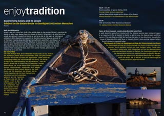 enjoytradition 
Experiencing batana and its people 
Erleben Sie die Batana-Boote in Geselligkeit mit netten Menschen 
Rovinj 
Mali Mol/Mul peicio 
Rovinj’s Mali Mol (Little Pier), built in the Middle Ages, is the centre of Rovinj’s maritime life. 
Along its sides have always been the boats of Rovinj’s fishermen. It is right here that 
a walk along Rovinj’s waterfront starts as well as a visit to the open air ‘permanent 
exhibition’ of the Batana Eco-museum! All Rovinj’s preserved batanas (around 30 
of them) are moored along Mali Mol and along Rovinj’s waterfront, and they are a 
testimony to the importance of this little boat to Rovinj and its inhabitants. Here 
you can greet the fishermen when they arrive with their fresh catch, chat whilst 
they clean and mend their nets and prepare for the next fishing trip into Rovinj’s 
waters. There is always life here, even in the winter months, when Rovinj is 
covered in an icy sea mist. 
Die kleine Mole 
Die kleine Rovinjer Mole, die im Mittelalter erbaut wurde, ist das Zentrum 
des maritimen Lebens dieser bezaubernden Stadt. Seit jeher werden 
die Boote der Fischer aus Rovinj hier angebunden. Daher startet der 
Spaziergang entlang der Uferpromenade von Rovinj und die Be-sichtigung 
der Dauerausstellung des Öko-Museums „ Haus der 
Batana“ gerade hier im Freien! Alle 30 bewahrten Rovinjer 
Batana-Boote , die an der kleinen Mole und entlang der 
Rovinjer Uferpromenade angebunden sind, belegen 
die Bedeutung dieser kleinen Boote für die Stadt 
Rovinj und ihre Bewohner. Hier können Sie die 
Fischer begrüßen, die mit ihrem frischen Fang 
ankommen und sich unterhalten, 
während sie ihre Fischernet-ze 
flicken und sich für die 
nächste Fahrt in die Fi-schereigebiete 
von Ro-vinj 
vorbereiten. Hier 
ist es wahrlich immer 
lebhaft, sogar im Win-ter 
wenn Rovinj in 
kühleres Wetter ge-hüllt 
ist. 
02.09. / 04.09. 
Rovinj coastline to Spacio Matika, 20:00 
Rovinjer Küste bis zum Ausschank 
Lighted Batana boat parade and a dinner at the Spacio 
Batana Bootsfahrt mit Abendessen in der Weinschenke 
05.09. 
10th anniversary of the Batana Eco-Museum 
10. Jubiläumsfeier des Öko-Museums Batana 
Open air Eco-museum: a walk along Rovinj’s waterfront 
A walk along the waterfront marked with the batanas special signs (coloured ropes) 
is an opportunity for all visitors to Rovinj to get to know the batana boats and their 
owners. The walk begins at Mali Mol and can be taken in two directions: towards the 
House of Batana and the Mali Škver or towards Rovinj’s sole working shipyard where 
Rovinj’s boats are repaired today. 
Öko-Museum im Freien: ein Spaziergang entlang der Uferpromenade von Rovinj 
Der Spaziergang entlang der Uferpromenade von Rovinj mit Markierungen der 
Batanas durch spezielle Zeichen und zwar farbigen Seilen, bietet allen 
Besuchern Rovinjs eine tolle Gelegenheit sich mit den Batana-Booten 
und ihren Besitzern vertraut zu machen. Der Spaziergang beginnt an 
der kleinen Mole und kann in zwei Richtungen fortgesetzt werden: 
zum Haus der Batana und der kleinen Werft oder zur einzigen 
Werft von Rovinj, die in Betrieb ist und wo heutzutage die 
Boote von Rovinj repariert werden. 
18 19 
 