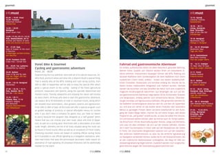 gourmet gourmet 
infomust 
05.09. / 19.09. Vrsar 
12.09. Funtana 
Fisherman Festival 
Fischer-Fest 
13.09. / 20.09. 
Novigrad 
Gnam Gnam Fest 
13.09. / 11.10. / 01.11. / 13.12. 
Pula, Market/Markt, 09-13 
Aromas and flavors of Istria 
Düfte und Aromen von Istrien 
19. - 21.09. Buje 
Days of Grapes: At the court 
of Bacchus 
Traubentage: Auf dem Schloss 
von Bacchus 
20.09. Funtana (12.00) 
Crabs Fest / Grmali Fest 
20. - 28.09. Tar, Lanterna 
Oktoberfest by Valamar 
20.09. Barban 
Feast of fig and fig cake 
Fest der Feigen und des 
Feigenprodukte 
26.09. / 03.10. Novigrad 
Fischerfest 
27.09. / 25.10. / 15.11. 
Pula, Market, 08-12 
Eco fair / Öko Messe 
12.10. / 09.11. 
Fažana, Riva, 11-16 
Fazana’s delights 
and delicacies 
Fasanas Besonderheiten 
und Delikatessen 
Poreč Bike & Gourmet 
Cycling and gastronomic adventure 
Poreč, 20. - 28.09. 
Experiencing the true authentic Istria with all of its natural resources, he-althy 
food, premium wines and olive oils, is beyond doubt a special thing. 
That is exactly why all the MTB, trekking and road racing cyclists, from 
20th to 28th of September, will be able to enjoy the special offer which 
gives a special charm to the cycling - tasting of the finest agricultural 
products, restaurants and taverns, along the specially determined and 
marked tracks. Thereby viewpoints and enjoying the nature will receive 
an extra charm. All those who dare to start this gastronomic adventure, 
can expect 30 to 50 kilometers of road or mountain tracks, along which 
are situated local winemakers, olive growers, taverns and agrotourism. 
From 20th to 28th of Sept. all the hosts will offer a special program such 
as guided tastings of products or special affordable menus for cyclists 
only. If you don’t have a company for gastro tour, you have no reason 
to worry because this program was designed as a ‘self guided’ which 
means that you can choose your own route, place and time of depar-ture, 
as well as a cycling pace. Brochures with a description of an each 
route, length, altimetry and list of all hosts situated along the route can 
be found in Poreč tourist office as well as at receptions of Poreč hotels. 
Charming mountain tracks are based on existing official cycling tracks 
so it is possible to use official signaling as a navigation assistance, whe-reas 
road tracks that pass the picturesque secondary roads require an 
assistance of road signaling. All proposed itineraries will be additionally 
marked for the event. 
infomust 
12.10. Oprtalj 
Chestnut Festivity 
Kastanienfest 
18.10. - 30.11. 
Umag, Novigrad, 
Buje, Brtonigla 
Days of the sole fish 
Schollentage 
19.10. Novigrad 
Mushrooms Days 
Pilztage in Novigrad 
25. - 26.10. Brtonigla 
Mushroom Days 
Tage des Pilzes 
25.10. Svetvinčenat 
New Wine Festivity 
Fest des jungen Weins 
14. - 16.11. Vodnjan 
10. New Olive Oil Days 
Tage des jungen Olivenöls 
21.11. Poreč 
Polenta Festival 
Polenta-Festival 
28.11. Barban 
6th Olive oil festival 
6. Olivenöl Messe 
01.12. - 06.01. Umag, 
Novigrad, Buje, Brtonigla 
Adriatic squid Days 
Tage des adriatischen 
Tintenfisches 
05. - 08.12. Brtonigla 
30th Malvasia Wine Festival 
30. Malvasia Wein Festival 
01.02. - 15.03.2015. 
Umag, Novigrad, 
Brtonigla, Buje 
Shellfish Days 
Muscheltage 
Fahrrad und gastronomische Abenteuer 
Ein echtes, authentisches Istrien mit allem Naturreich, gesunder Nahrung, 
Weinen hoher Qualität und Olivenöl werden Ihnen ein besonderes Er-lebnis 
verleihen. Insbesondere deswegen können alle MTB, Trekking und 
Strassen-Radfahrer beim Sonderangebot die beim Radfahren noch einen 
zusätzlichen Charm bietet, erleben - kosten von besten landwirtschaft-lichen 
Produkten, Restaurants und Konobas entlang der Strecke die für 
diesen Anlass insbesondere festgesetzt und markiert wurden. Deshalb 
werden die Ausichten und das Genießen der Natur noch eine zusätzliche 
magische Anziehungskraft bekommen. Auf denjenigen der sich auf die-ses 
gastronomisches Abenteuer wagt warten 30 bis 50 Kilometer Strassen 
und Bergtrassen, entlang welcher sich einheimische Winzer, Olivenöler-zeuger, 
Konobas und Agrotourismus befinden. Alle genannten bereiten für 
die Radfahrer Sonderangebote zwischen dem 20. und dem 28. September 
vor, und eine von denen ist das Kosten deren Produkte oder besondere 
Menüs zu günstigen Preisen. Wenn Sie keine Gesellschaft für den Rund-gang 
der Gastro-Wege haben, machen Sie sich keine Sorgen, weil dieses 
Programm als „self guided“ erstellt wurde, so dass Sie selber Ihre Strecke, 
Ort und Startzeit wählen können, aber Sie können auch Ihr Tempo wählen. 
Die Broschüren mit der Beschreibung jeder Strecke, Länge und Altimetrie, 
und Liste mit allen Anbietern die sich auf der Strecke befinden, können 
Sie in dem Tourismusbüro in Poreč oder auf den Rezeptionen der Hotels 
in Poreč. Die charmanten Bergstrecken basieren sich auf den bestehen-den 
amtlichen Radfahrstrecken, so dass Sie die amtliche Signalisierung 
zur Navigation verwenden können, wobei Sie für die Strassenstrecken, die 
an den malerischen Nebenstrassen vorbeigehen, den Weg mit Hilfe von 
Strassensignalisierung folgen können. Zusätzlich werden noch vorgeschla-gene 
Itinerare wegen der Veranstaltung gekennzeichnet sein. 
26 27 
 