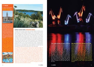 The Light Show of Pula’s Giants 
The history of Istria is intertwined with stories 
of people possessing supernatural height and 
power - giants who lived in Istria once upon a 
time. Today, after many centuries, giants have 
once again appeared in Istria, silent, dignified 
and warmly welcomed. These new Istrian gi-ants 
have taken on modern shapes, transform-ing 
the cranes of Uljanik Shipyard, a symbol of 
the town of Pula, into colour-lit colossuses. 
Eight huge cranes, located in the centre of the 
town, are ablaze in thousands of colours. With 
the help of flood-lights these colours change 
and special effects are created that light up 
Pula’s night sky. This magnificent light show, 
lasting 15 minutes, can be seen after dark on 
the hour! 
Die leuchtenden Riesen von Pula 
Istriens Geschichte ist voll von Erzählungen von 
überlebensgroßen und mächtigen Menschen. Die-sen 
Geschichten nach, sollen genau diese in Istrien 
gelebt haben. Heute, nach vielen Jahrtausenden, 
tauchen in Istrien erneut Riesen auf, ruhig und wür-devoll 
und freudig erwartet. Die neuen istrischen 
Riesen haben eine moderne Gestalt angenommen 
und so die Kräne der Werft Uljanik, dem Wahrzei-chen 
der Stadt Pula, in Lichtriesen verwandelt. Acht 
große Kräne leuchten im Stadtzentrum von Pula in 
tausenden von Farben. Mit Hilfe von Reflektoren 
verändern sie ihre Farbe und erzeugen Spezialef-fekte, 
die den Nachthimmel von Pula beleuchten. 
Das 15 minütige Farbspektakel kann ab Anbruch 
der Dunkelheit zu jeder vollen Stunde betrachtet 
werden! 
Soline Forest Park Parkwald Soline 
The green oasis of Soline Forest Park is situated between Pješčana Uvala 
and Vinkuran in the Municipality of Medulin. Since 1996, the Soline hill has 
been protected under the Nature Protection Act of the Republic of Croa-tia 
in the category of forest parks for its landscape value. The area has a 
unique biological value. Soline Forest Park is interesting for its numerous 
medicinal and aromatic plant species, whose scents and colours reveal 
the hidden charms of the Mediterranean. This is the habitat of a large num-ber 
of birds, insects and spiders. Butterflies are inevitable residents of this 
area, so that very often you can see ilex hairstreaks, scarce swallowtails, 
marbled whites and many others. The fairytale atmosphere of the Soline 
Forest Park offers a tour of the educational path ‘Soline - Mediterranean 
Rainforest’. The 1.3 km long path is circular, equipped with resting benches 
and educational panels about flora, fauna, protection of forests and the 
importance of preserving the biodiversity of holm oak forests. 
Der Parkwald Soline ist eine grüne Oase zwischen Pješčana Uvala und 
Vinkuran in der Gemeinde Medulin. Seit dem Jahr 1996 ist der Hügel So-line 
wegen ihres landschaftlichen Wertes unter dem Naturschutzgesetz 
der Republik Kroatien in der Kategorie eines Parkwaldes geschützt. Das 
Gebiet zeichnet sich durch eine außergewöhnliche biologische Verschie-denheit 
aus. Es ist ein Zufluchtsort zahlreicher Vögel, Insekten und Spin-nen. 
Die Schmetterlinge sind unausweichliche Bewohner dieses Gebiets 
und man kann oft den Braunen Eichen-Zipfelfalter, Segelfalter, Schach-brett 
und viele andere beobachten. Das märchenhafte Gefühl im Park-wald 
Soline bietet den Rundgang auf dem lehrhaften Spazierweg ‘Soline - 
mediterraner Urwald’ an. Der Spazierweg ist 1,3 Kilometer lang, rund, mit 
Bänken zum Ausruhen und informativen Schildern über die Flora, Fauna, 
Waldschutz und die Wichtigkeit des Erhalts der biologischen Verschie-denheit 
des Steineichenwaldes versehen. 
infomust 
In search of lost treasure 
Die Suche nach dem 
verlorenen Schatz Fažana 
In the small coastal town of 
Fažana located in the south 
of Istria, every child can, for a 
short while, become a pirate 
and search for lost treasure. 
All you need to do is to go 
to the Tourist Board office on 
the waterfront and pick up a 
special map, featuring the hi-storical 
and natural attractions 
of Fažana. What the children 
have to do is follow the di-rections 
on the map, visit the 
town’s sights and find answers 
to questions concerning local 
treasures! In der Küstenstadt 
Fažana im Süden Istriens kann 
jedes Kind für kurze Zeit zum 
Piraten und Jäger nach dem 
verlorenen Schatz werden. 
Es genügt, sich in den Räu-men 
des Tourismusverban-des 
an der Riva zu melden 
und eine spezielle Mappe mit 
markierten naturhistorischen 
Sehenswürdigkeiten Fažanas, 
zu übernehmen. Die Kinder 
sollen mit der Schatzmappe 
die Stadt entdecken und die 
Antworten auf die Fragen über 
die lokalen Schätze finden. 
34 35 
 