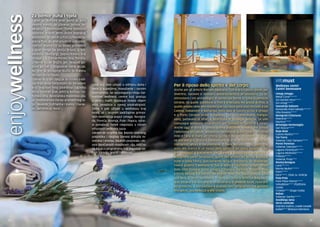 enjoywellness 
Za odmor duha i tijela 
I stari su Rimljani znali zašto je Istra 
idealno mjesto za uživanje, odmor, re-laksaciju 
i hedonizam. Tome svjedoče 
nalazišta brojnih termi širom istarskog 
poluotoka, od javnih u Puli i u Nezakciju 
pokraj Pule, do onih privatnih u reziden-cijalnim 
vilama čiji su ostaci pronađeni 
u uvali Verige na otočju Brijuni, u Val-bandonu 
i Barbarigi, zaljevu Katoro kraj 
Umaga i u Červar-Poratu kraj Poreča. 
U njima su se družili, jeli, sklapali po-slove 
pa čak i dogovarali ratne akcije. 
No, one su ponajprije služile za dnevnu 
okrjepu duha i tijela. 
I danas se u Istri njeguje ta rimska tradi-cija 
koja spaja hedonizam sa zdravljem 
kroz blagodati ovog podneblja - ugodnu 
klimu i morski zrak, odličnu kuhinju i vr-hunska 
vina, djevičanska maslinova ulja, 
uz mediteranske mirise aromatičnog bi-lja 
- lavande, ružmarina i lovora, i narav-no, 
Jadranskog mora ... 
Per il riposo dello spirito e del corpo 
Anche per gli antichi Romani sapevano l’Istria era il posto ideale per 
divertirsi, riposare e rilassarsi abbandonandosi all’edonismo. Lo te-stimoniano 
i siti archeologici di numerose terme in tutta la penisola 
istriana, da quelle pubbliche a Pola e a Nesazio nei pressi di Pola, a 
quelle private nelle ville residenziali i cui resti sono stati ritrovati a Val 
Catena, Valbandon e Barbariga, nella baia di Catoro vicino a Umago 
e a Porto Cervera vicino a Parenzo. Qui s’intrattenevano, mangia-vano, 
parlavano di affari e addirittura di strategie belliche. Le ville 
comunque servivano innanzitutto per riposare lo spirito e il corpo. 
Anche oggi in Istria si coltiva questa tradizione romana che unisce 
l’edonismo alla salute, attraverso i benefici di questi luoghi - un clima 
mite e l’aria di mare, un’ottima cucina e dei vini eccellenti, oli d’oli-va 
extravergini, profumi mediterranei di erbe aromatiche - lavanda, 
rosmarino, alloro e naturalmente il mare Adriatico... Gli ospiti che 
sono alla ricerca di un riposo dello spirito e del corpo basato su ba-gni, 
massaggi e trattamenti vari, hanno a disposizione dei piccoli e 
accoglienti centri benessere, aperti nell’ambito dei piccoli boutique 
hotel in tutta l’Istria, specialmente nel suo entroterra. Se desiderate 
invece godervi il wellness in riva al mare o i numerosi svaghi offerti 
dalle città costiere come Umago, Cittanova, Parenzo, Rovigno, Pola 
e Porto Albona, li troverete nei migliori hotel che dispongono di tutta 
una serie di centri benessere. Proprio qui tutta la bellezza della peni-sola 
istriana e la sua offerta straordinaria di prodotti locali, ristoranti 
ed enoteche, si completano a vicenda con i programmi che giovano 
alla salute, alla bellezza e alla vitalità. 
infomust 
Wellness centri 
Centri benessere 
Umag-Umago 
Melià Coral***** 
Sol Garden Istra**** 
Sol Umag**** 
Savudrija-Salvore 
Kempinski Hotel Adriatic***** 
Villa Rosetta**** 
Novigrad-Cittanova 
Maestral**** 
Nautica**** 
Brtonigla-Verteneglio 
San Rocco**** 
Buje-Buie 
Casinò Mulino**** 
Tar-Torre 
Valamar Club Tamaris**** 
Poreč-Parenzo 
Valamar Diamant**** 
Laguna Parentium**** 
Laguna Molindrio**** 
Palazzo**** 
Valamar Pinia*** 
Rovinj-Rovigno 
Lone***** 
Monte Mulini***** 
Eden**** 
Istra****, Otok sv. Andrije 
Pula-Pola 
Park Plaza Histria**** 
Valsabbion*** (Pješčana 
Uvala) 
Croatia*** (Duga Uvala) 
Rabac 
Valamar Sanfior**** 
Središnja Istra 
Istria centrale 
Istarske toplice, Livade-Levade 
Kaštel*** Motovun-Montona 
Gosti koji žele uživati u odmoru duha i 
tijela u kupeljima, masažama i raznim 
tretmanima, na raspolaganju imaju šar-mantne 
wellness centre koji posluju 
u okviru malih boutique hotela diljem 
Istre, posebice u njenoj unutrašnjosti. 
Želite li pak uživati u wellnessu kraj 
mora, ali i brojnim sadržajima primor-skih 
destinacija poput Umaga, Novigra-da, 
Poreča, Rovinja, Pule i Rapca, njiho-vi 
ponajbolji hoteli raspolažu s nizom 
vrhunskih wellness oaza. 
Upravo se u njima sva ljepota istarskog 
poluotoka i njegova izvrsna ponuda re-storana 
i vinarija, lokalnih proizvoda i ek-stra 
djevičanskih maslinovih ulja, odlično 
sljubljuju s programima koji pogoduju va-šem 
zdravlju, ljepoti i vitalnosti. 
28 29 
 