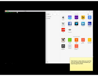 Here there’s a video where you see that
you can interact with the frontend you
build through this REPL
 