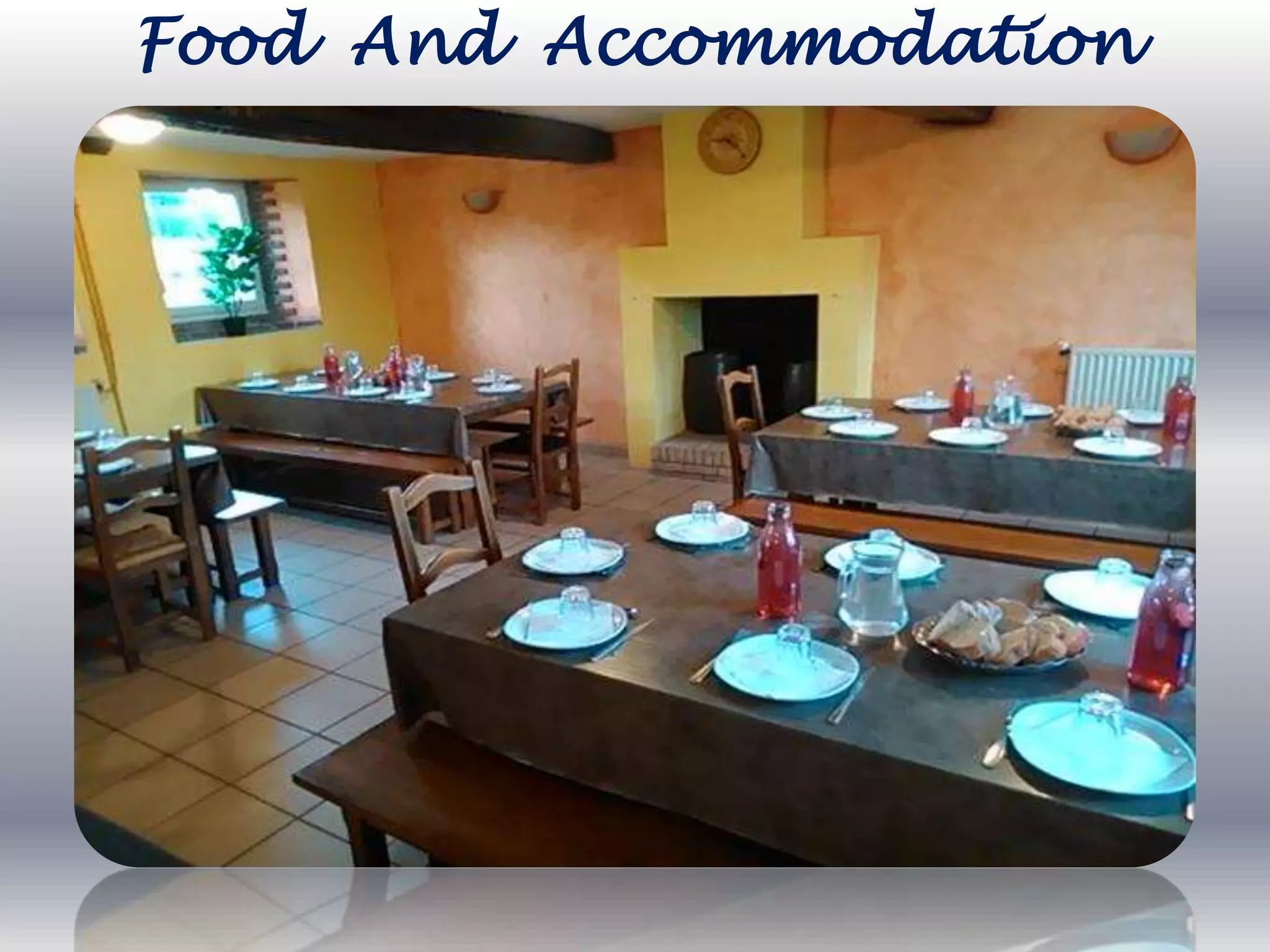 Food And Accommodation