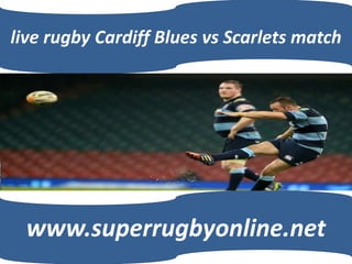 live rugby Cardiff Blues vs Scarlets match
www.superrugbyonline.net
 