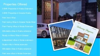 Properties Offered
3 BHK Properties in Noida Extension
3 BHK Properties in Greater Noida
Park View Villas
Park facing Villas in Greater Noida West
Park Facing Villas in Noida Extension
Affordable villas in Noida extension
Ready to Move Villas in Greater
independent villas in Noida extension
Duplex villa in Noida extension
Affordable villas in Noida extension
Park view villas in Noida Extension
 