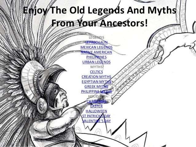 Enjoy the old legends and myths from your