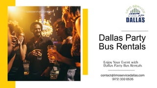 Dallas Party
Bus Rentals
 