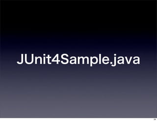 JUnit4Sample.java



                    34
 