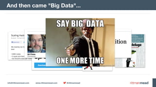 info@rittmanmead.com www.rittmanmead.com @rittmanmead
And then came "Big Data"...
 