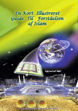 En Kort Illustreret Guide Til ForståElsen Af Islam   Danish