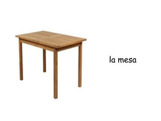 la mesa
 