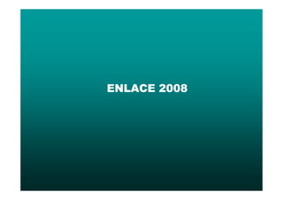 ENLACE 2008
 