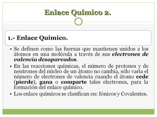 Enlace Químico 2.Enlace Químico 2.
 