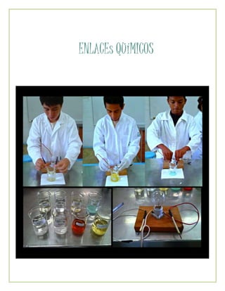 ENLACEs QUíMICOS 
