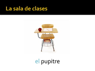 el pupitre
 