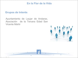 En la Flor de la Vida


Grupos de Interés

Ayuntamiento de Laujar de Andarax,
Asociación de la Tercera Edad San
Vicente Mártir
 