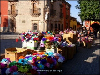 o la artesanía en San Miguel 