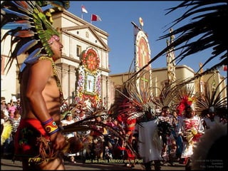 así te sabe México, así se lleva México en la Piel Fiesta de los Concheros, Querétaro Foto: Carlos Rangel 