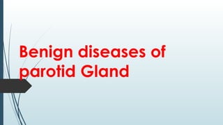 enlarged parotid swelling diagnosis and management.ppt