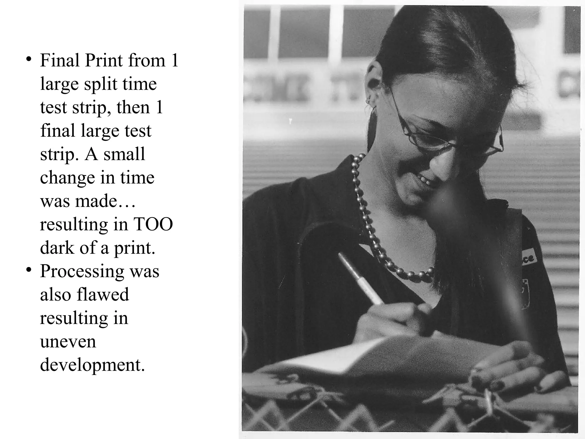 Always do another test strip if you
move the timer clock hands.

 