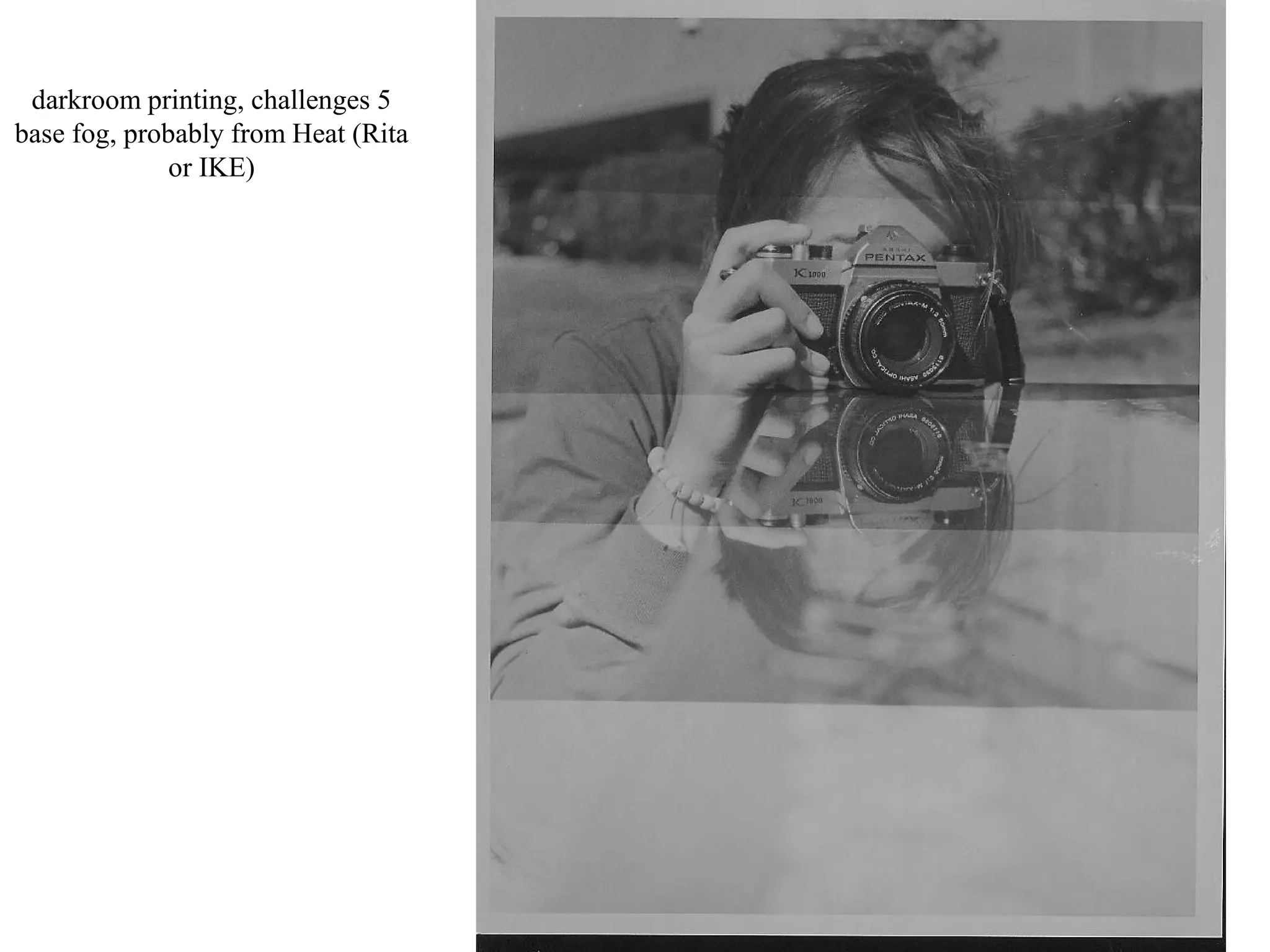 darkroom
printing,
challenges 4
base fog,
probably
heat (Rita or
Ike)

 