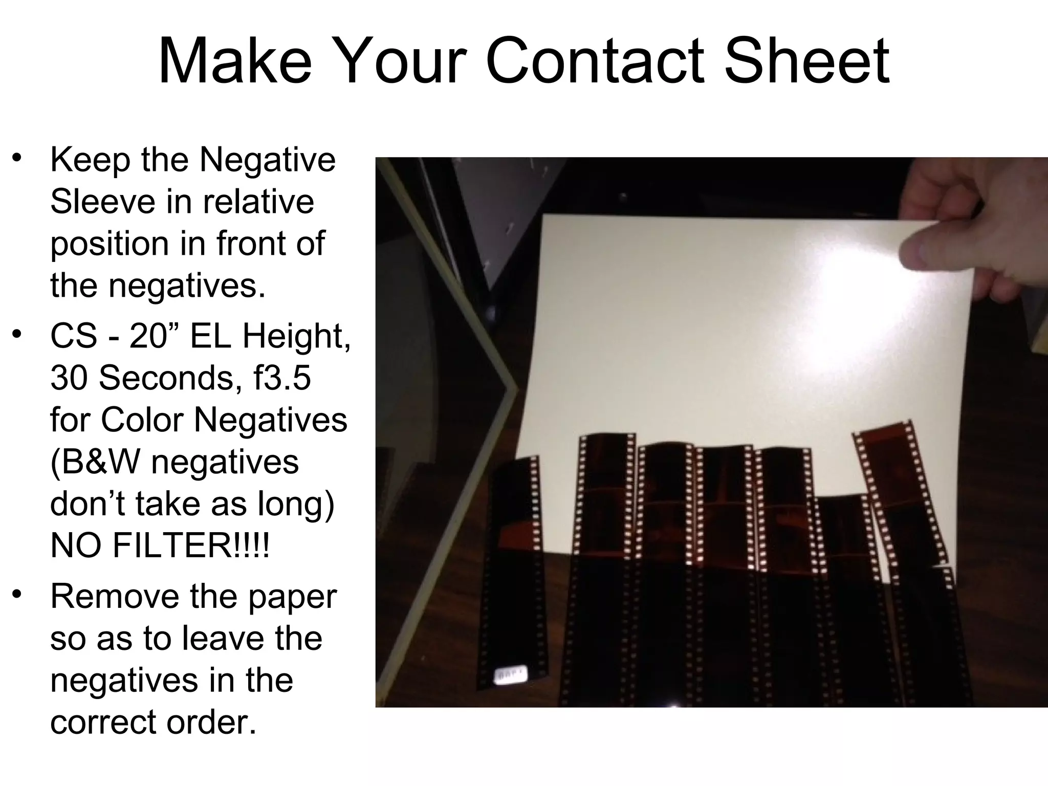 Place Glass on Top of Negatives

 