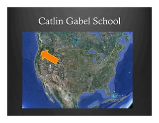 Catlin Gabel School
 