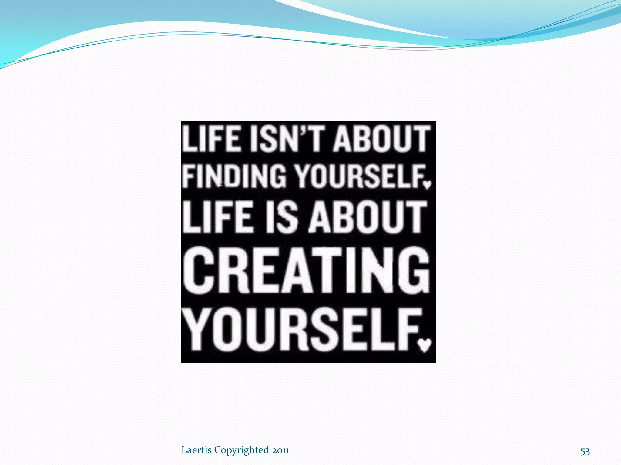 Laertis Copyrighted 2011   53
 