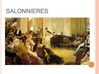 SALONNIERES
 