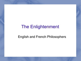 The Enlightenment English and French Philosophers 
