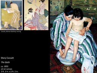 Mary Cassatt
The Bath
ca. 1892
oil on canvas
3 ft. 3 in. x 2 ft. 2 in.
Cassatt, Woman Bathing, etching
 