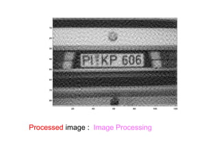 Processed image : Image Processing
 
