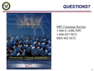 QUESTIONS?



NPC Customer Service
1-866-U-ASK-NPC
1-866-827-5672
DSN 882-5672




                       21
 