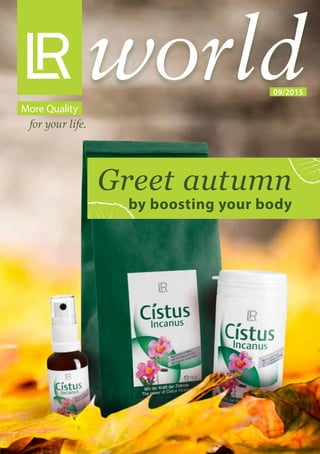 Greet autumn
by boosting your body
worldMore Quality
09/2015
for your life.
 