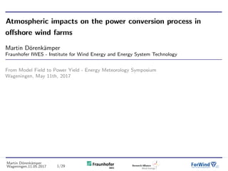 Atmospheric impacts on the power conversion process in offshore wind farms