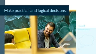 Enneagram Type 5w6
Make prac)cal and logical decisions
 