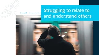 Struggling to relate to
and understand others
Enneagram Type 5w6
 