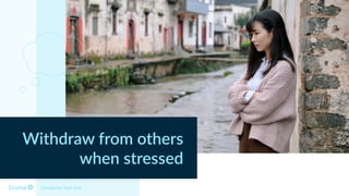 Withdraw from others
when stressed
Enneagram Type 5w6
 