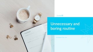 Unnecessary and
boring rou1ne
Enneagram Type 7w6
 