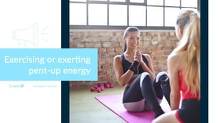 Exercising or exer-ng
pent-up energy
Enneagram Type 8w7
 