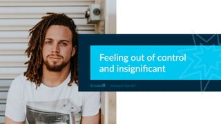 Feeling out of control
and insigniﬁcant
Enneagram Type 8w7
 