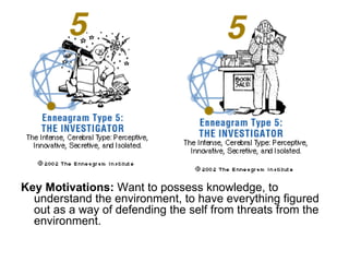 Key Motivations:  Want to possess knowledge, to understand the environment, to have everything figured out as a way of defending the self from threats from the environment.  