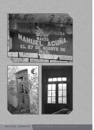 V I S TA I N T E R I O R D E L A C A S A D E L P O E TAS A LT I L L O , C O A H U I L A
 