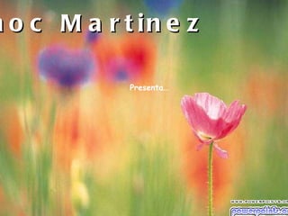 Presenta… Enoc Martinez 
