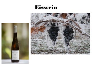 Eiswein
 