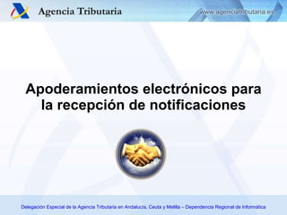 Apoderamientos electrónicos para la recepción de notificaciones 