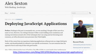 http://alexsexton.com/blog/2013/03/deploying-javascript-applications/
 
