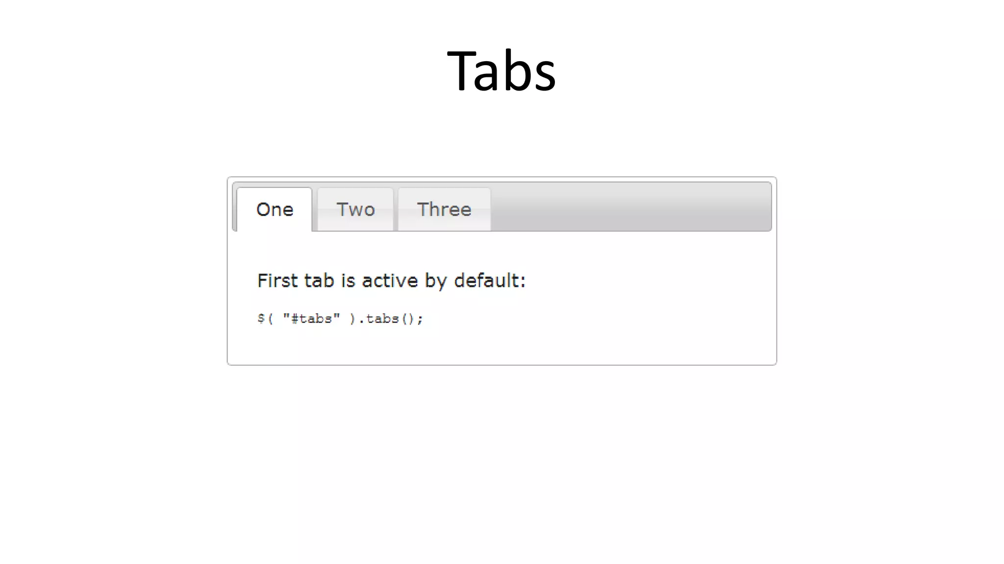 Tabs
 