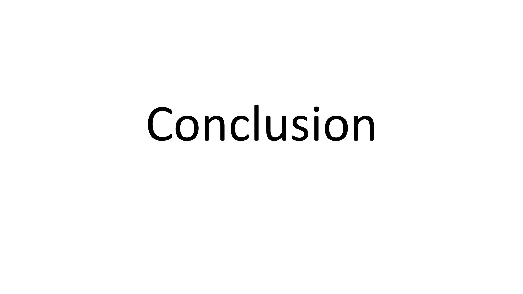Conclusion
 