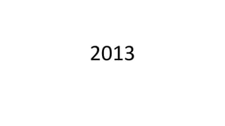2013
 
